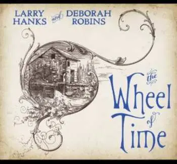 CD Larry Hanks: The Wheel of Time