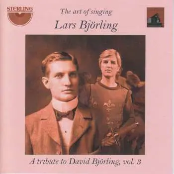 2CD Lars Björling: The Art Of Singing: A Tribute To David Björling, Vol. 3
