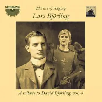 2CD Lars Björling: The Art Of Singing: A Tribute To David Björling, Vol. 4