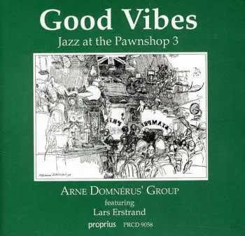 CD Lars Erstrand: Good Vibes - Jazz At The Pawnshop 3