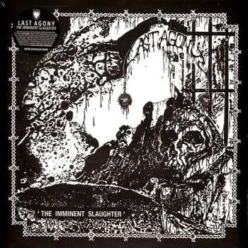 LP Last Agony: The Imminent Slaughter