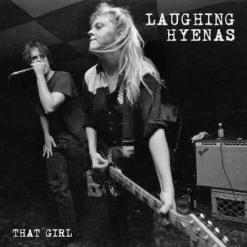 LP Laughing Hyenas: That Girl: Live Recordings 1986-1994