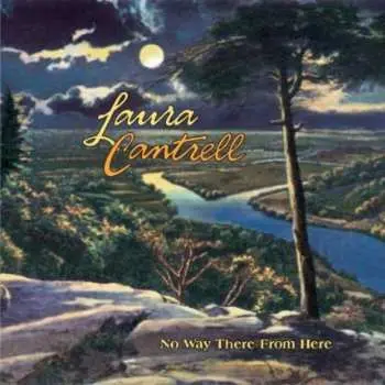 CD Laura Cantrell: No Way There From Here