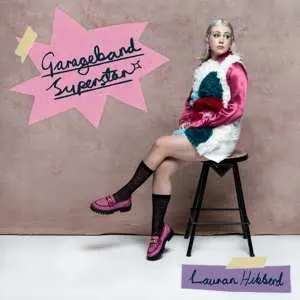LP Lauran Hibberd: Garageband Superstar CLR | LTD