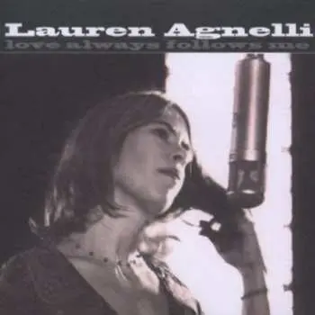 CD Lauren Agnelli: Love Always Follows Me