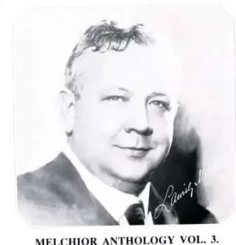 CD Lauritz Melchior: Melchior Anthology 3