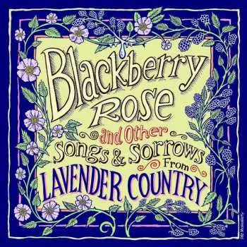 LP Lavender Country: Blackberry Rose And Other Songs & Sorrows From Lavender Country