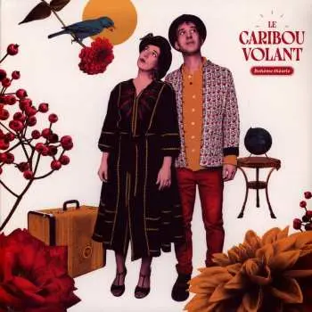 LP Le Caribou Volant: Boheme Theorie