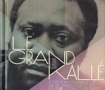 2CD: His Life, His Music (Joseph Kabaselé And The Creation Of Modern Congolese Music)