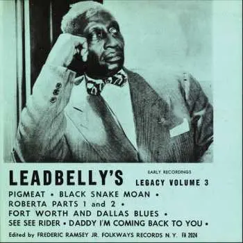 CD Leadbelly: Leadbelly's Legacy Volume 3: Early Recordings