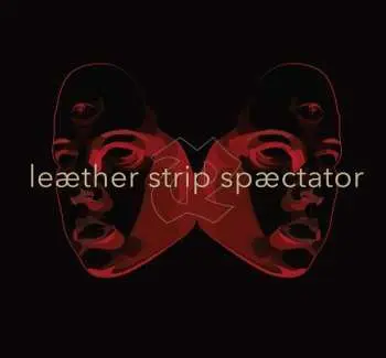 LP Leæther Strip: Spæctator