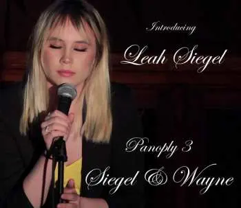 CD Leah & Hayden Way Siegel: Introducing Leah Siegel: Panoply 3 Siegel & Wayne