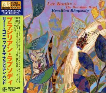 CD Lee Konitz & The Brazilian Band: Brazilian Rhapsody LTD