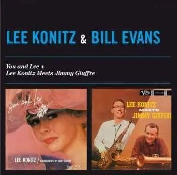 CD Lee Konitz: You And Lee + Lee Konitz Meets Jimmy Giuffre