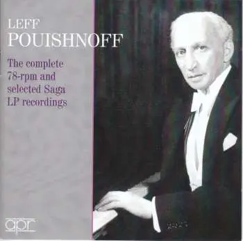 2CD Leff Pouishnoff: The Complete 78-rpm And Selected Saga LP Recordings