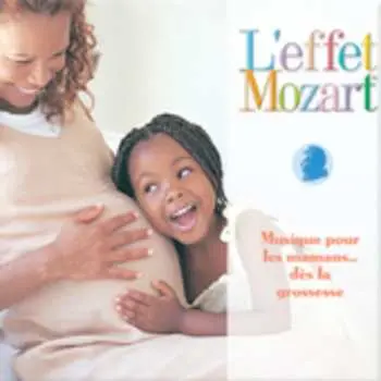 CD L'effet / Mozart / Campbell: Musique Pour Les Mamans: Des La Grossesse