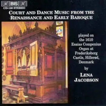 CD Lena Jacobson: Court And Dance Music From The Renaissance And Early Baroque