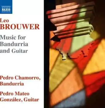 CD Leo Brouwer: Music For Bandurria And Guitar