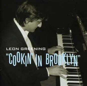 CD Leon Greening: Cookin' In Brooklyn