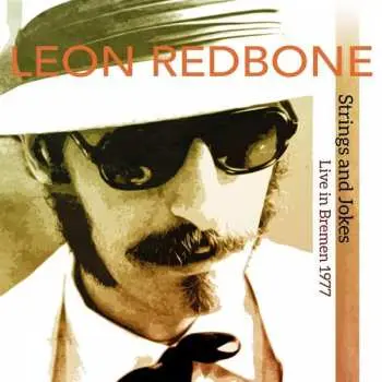 2LP Leon Redbone: Strings And Jokes Live In Bremen 1977 LTD
