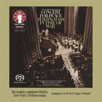 SACD Leonard Bernstein: Mass In Time Of War & Symphony No. 96 In D Major "Miracle"