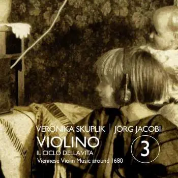 CD Leopold I: Veronika Skuplik - Violino 3 "il Ciclo Della Vita"