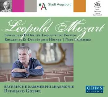 CD Leopold Mozart: Serenade In D-Dur Für Trompete Und Posaune; Konzert In Es-Dur Für Zwei Hörner; Neue Lambacher