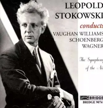 CD Leopold Stokowski: Leopold Stokowski Conducts Vaughan Williams, Schoenberg, Wagner