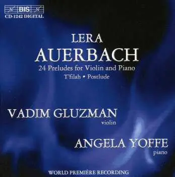 CD Lera Auerbach: 24 Preludes For Violin And Piano | T'filah | Postlude