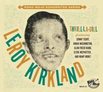 CD Leroy Kirkland: Thrill-La-Dill