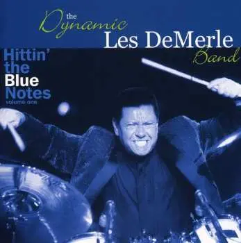 CD Les DeMerle: Hittin' The Blue Notes Volume One