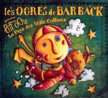 CD Les Ogres De Barback: Présentent Pitt Ocha Au Pays Des Mille Collines DLX