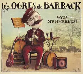 2LP Les Ogres De Barback: Vous M'emmerdez ! CLR | LTD