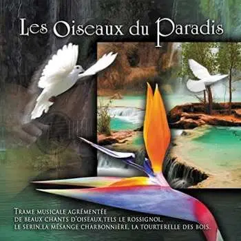 CD Les Oiseaux Du Paradis / Various: Les Oiseaux Du Paradis / Various