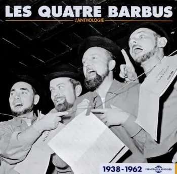3CD Les Quatre Barbus: L'Anthologie 1938-1962