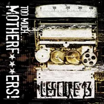 2CD Lescure 13: Too Much… Motherf***ers!