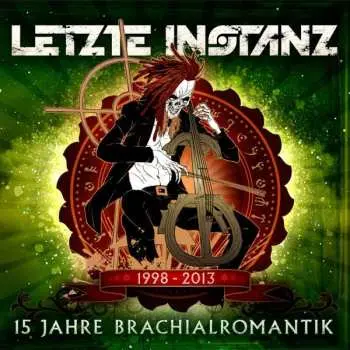 CD Letzte Instanz: 15 Jahre Brachialromantik