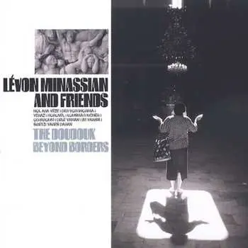 CD Levon Minassian: The Doudouk Beyond Borders