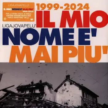 LP Ligajovapelù: Il Mio Nome È Mai Più CLR | LTD | NUM