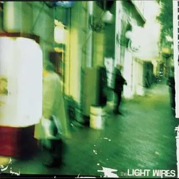 2LP The Light Wires: The Light Wires / The Invisible Hand