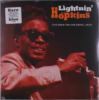 LP Lightnin' Hopkins: Live From The Ash Grove…Plus! CLR