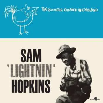 LP Lightnin' Hopkins: Rooster Crowed In England