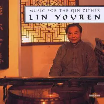 CD Lin Youren: Music For The Qin Zither