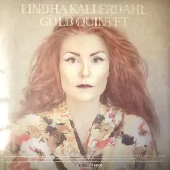 LP Lindha Kallerdahl: Gold Quintet Solo