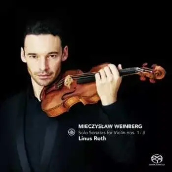 SACD Mieczysław Weinberg: Solo Sonatas For Violin Nos. 1 - 3