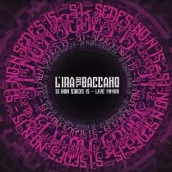 CD L'ira Del Baccano: Si Non Sedes Is - Live MMVII