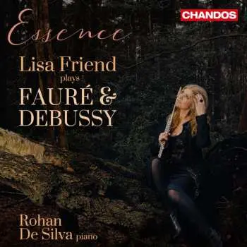 CD Lisa Friend: Essence: Lisa Friend Plays Fauré & Debussy