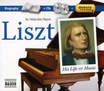 2CD Liszt: His Life & Music / Various: Liszt: His Life & Music / Various
