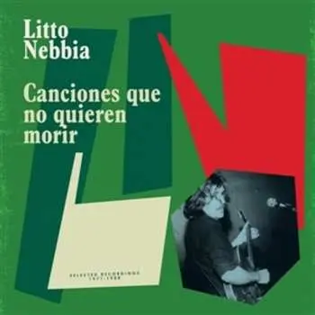 LP Litto Nebbia: Canciones Que No Quieren Morir