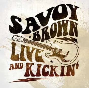 LP Savoy Brown: Live And Kickin'